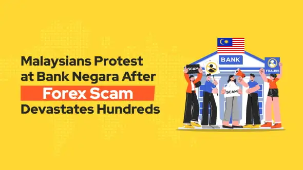 Malaysians Protest at Bank Negara After Forex Scam Devastates Hundreds
