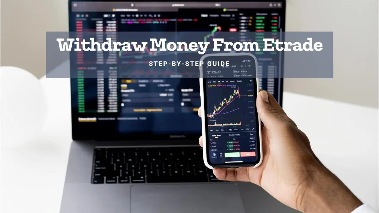Requirements for Withdrawing Funds From Etrade Requirements for Withdrawing Funds From Etrade