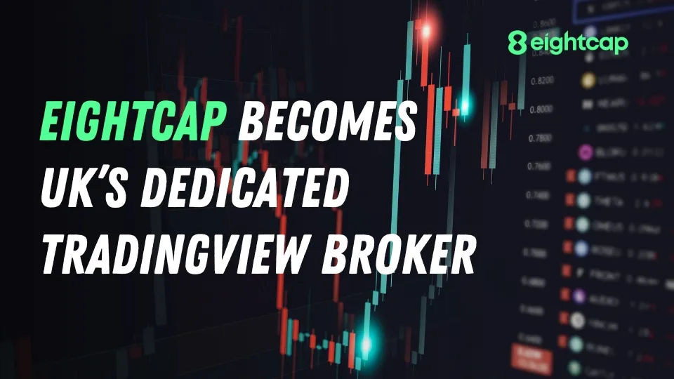 Eightcap Becomes UKs Dedicated TradingView Broker.jpg Eightcap Becomes UKs Dedicated TradingView Broker.jpg