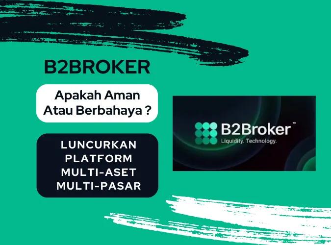 apakah-broker-b2broker-aman-atau-penipuan-luncurkan-platform-multi-aset-dan-multi-pasar.png apakah-broker-b2broker-aman-atau-penipuan-luncurkan-platform-multi-aset-dan-multi-pasar.png