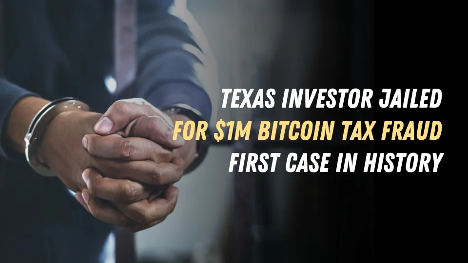 Texas Investor Jailed for $1M Bitcoin Tax Fraud First Case in History.jpg Texas Investor Jailed for $1M Bitcoin Tax Fraud First Case in History.jpg