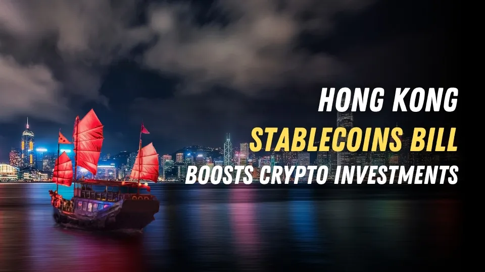 Hong Kong Stablecoins Bill Boosts Crypto Investments.jpg Hong Kong Stablecoins Bill Boosts Crypto Investments.jpg