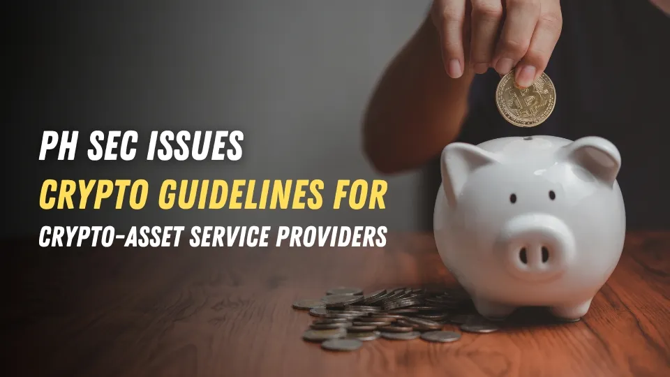 PH SEC Issues Crypto Guidelines for Crypto-Asset Service Providers.jpg PH SEC Issues Crypto Guidelines for Crypto-Asset Service Providers.jpg