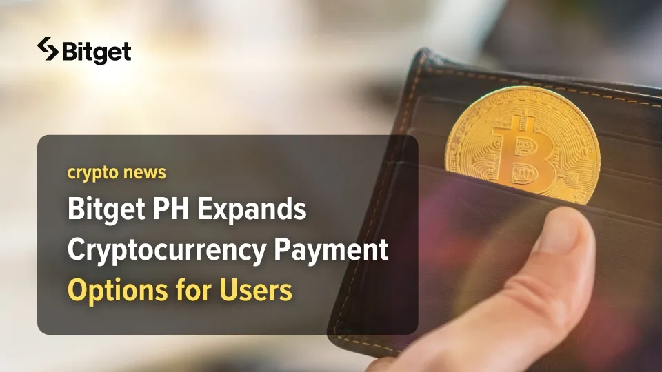 Bitget PH Expands Cryptocurrency Payment Options for Users.jpg Bitget PH Expands Cryptocurrency Payment Options for Users.jpg