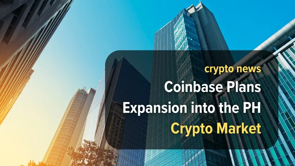 Coinbase Plans Expansion into the Philippine Crypto Market (1).jpg Coinbase Plans Expansion into the Philippine Crypto Market (1).jpg