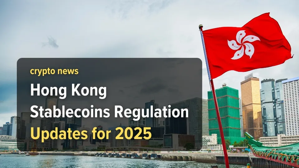 Hong Kong Stablecoins Regulation Updates for 2025 (1).jpg Hong Kong Stablecoins Regulation Updates for 2025 (1).jpg
