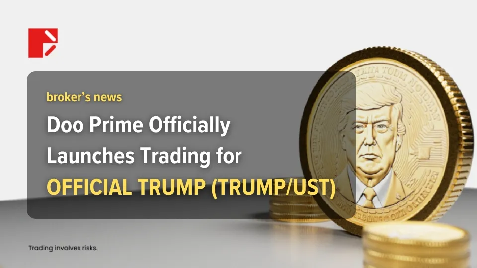 Doo Prime Officially Launches Trading for OFFICIAL TRUMP (TRUMPUST) (3).jpg Doo Prime Officially Launches Trading for OFFICIAL TRUMP (TRUMPUST) (3).jpg