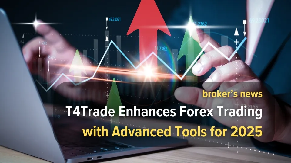 T4Trade Enhances Forex Trading with Advanced Tools for 2025.jpg T4Trade Enhances Forex Trading with Advanced Tools for 2025.jpg