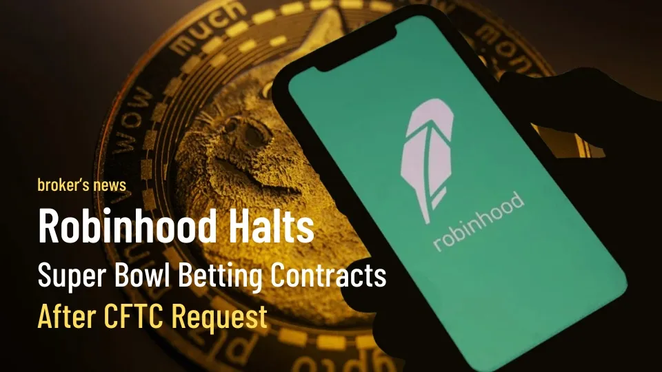 Robinhood Halts Super Bowl Betting Contracts After CFTC Request.jpg Robinhood Halts Super Bowl Betting Contracts After CFTC Request.jpg