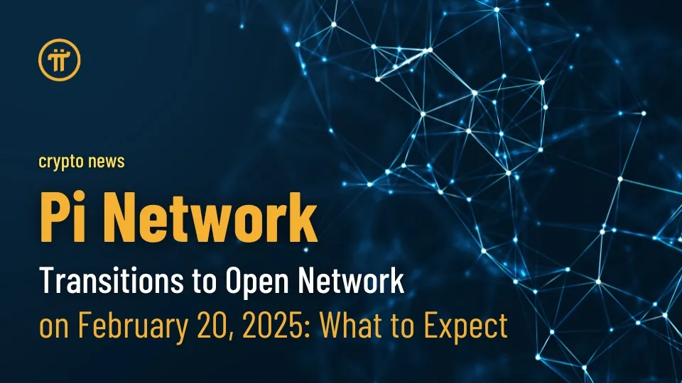 Pi Network Transitions to Open Network on February 20, 2025 What to Expect.jpg Pi Network Transitions to Open Network on February 20, 2025 What to Expect.jpg