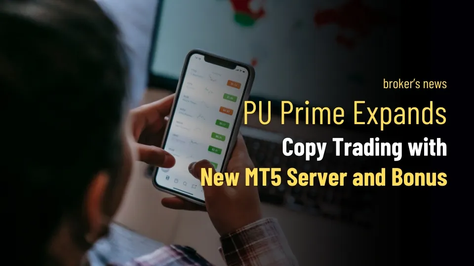 PU Prime Expands Copy Trading with New MT5 Server and Bonus.jpg PU Prime Expands Copy Trading with New MT5 Server and Bonus.jpg