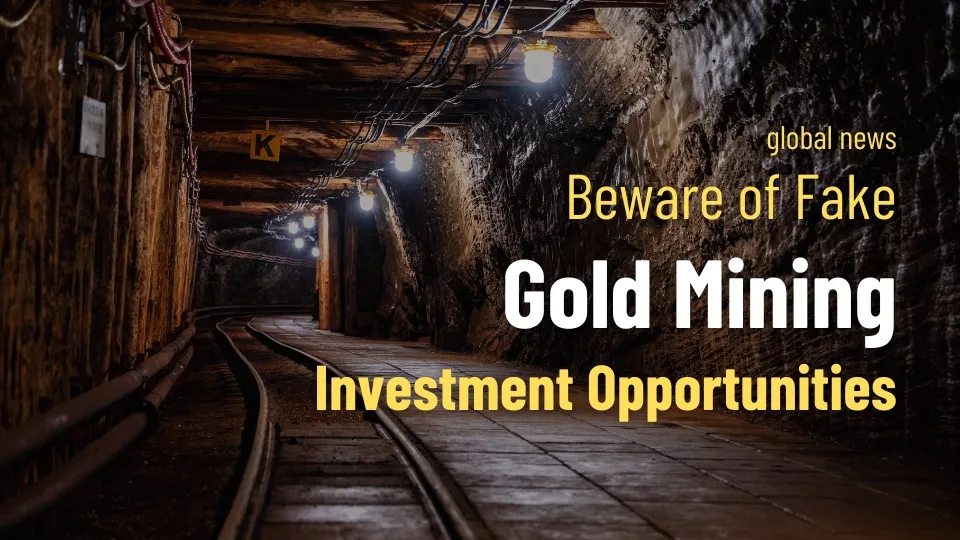 Beware of Fake Gold Mining Investment Opportunities.jpg Beware of Fake Gold Mining Investment Opportunities.jpg