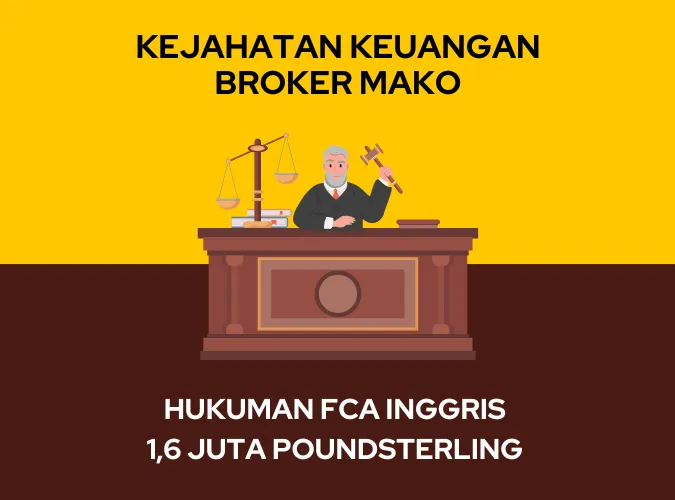 fca-hukum-broker-mako-financial-markets-karena-pelanggaran-kejahatan-keuangan.png fca-hukum-broker-mako-financial-markets-karena-pelanggaran-kejahatan-keuangan.png