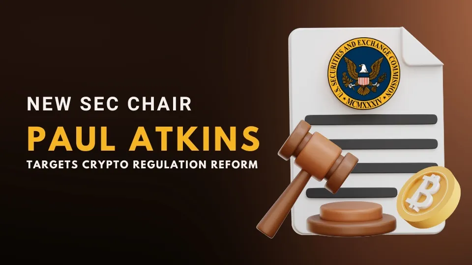 New SEC Chair Paul Atkins Targets Crypto Regulation Reform.jpg New SEC Chair Paul Atkins Targets Crypto Regulation Reform.jpg