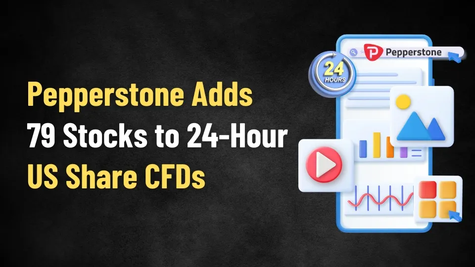 Pepperstone Adds 79 Stocks to 24-Hour US Share CFDs.jpg Pepperstone Adds 79 Stocks to 24-Hour US Share CFDs.jpg