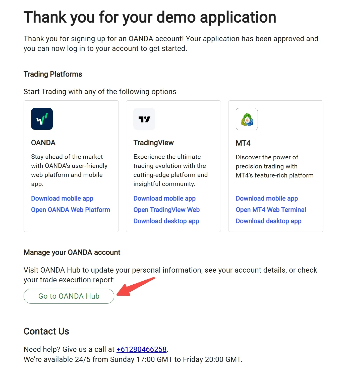 Click the 'Go to OANDA Hub' Click the 'Go to OANDA Hub'