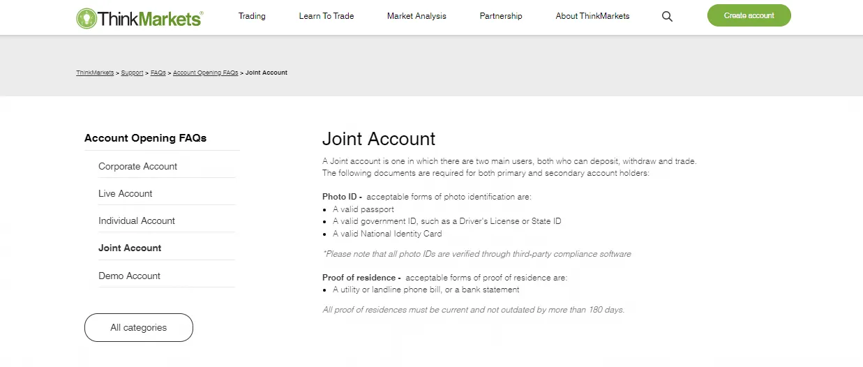 ThinkMarkets Joint Account ThinkMarkets does offer a joint account option. The ThinkMarkets joint account is an account with two primary users, both of whom can deposit, withdraw, and trade. ThinkMarkets Joint Account ThinkMarkets does offer a joint account option. The ThinkMarkets joint account is an account with two primary users, both of whom can deposit, withdraw, and trade.