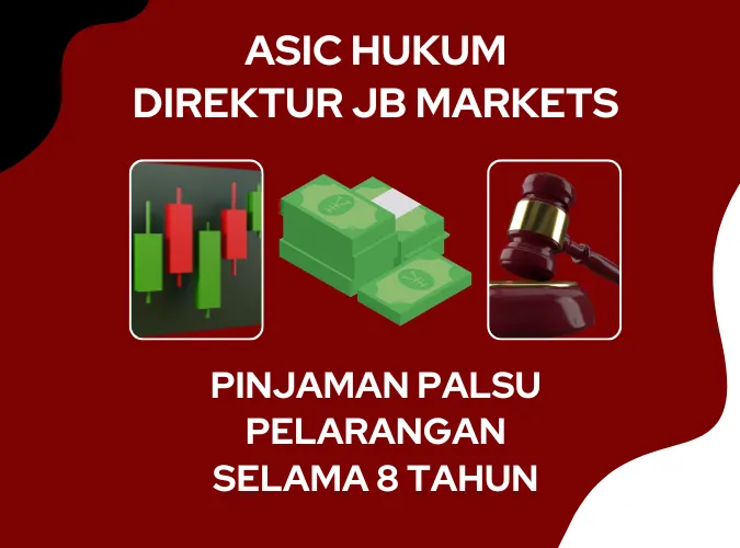 kasus-pinjaman-palsu-asic-australia-larang-direktur-broker-jb-markets-selama-8-tahun.png kasus-pinjaman-palsu-asic-australia-larang-direktur-broker-jb-markets-selama-8-tahun.png