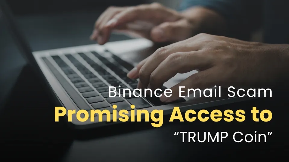 Stay Alert Binance Email Scam Promising Access to TRUMP Coin.jpg Stay Alert Binance Email Scam Promising Access to TRUMP Coin.jpg