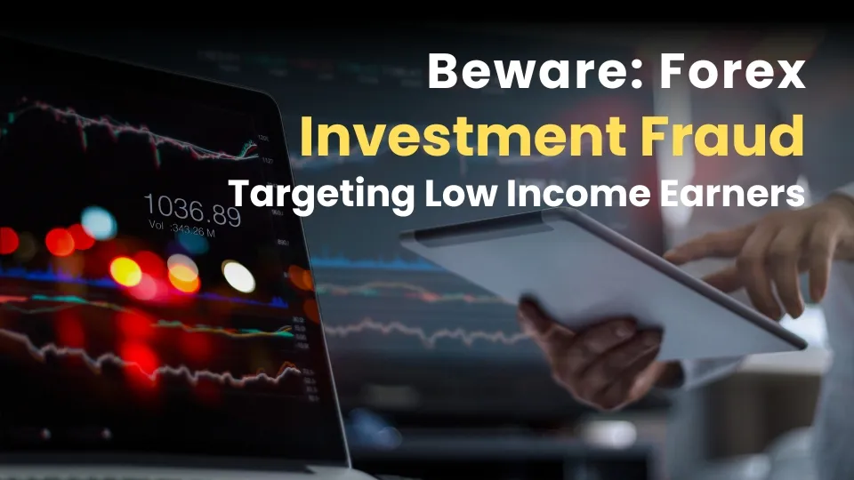 Beware Forex Investment Fraud Targeting Low Income Earners.jpg Beware Forex Investment Fraud Targeting Low Income Earners.jpg