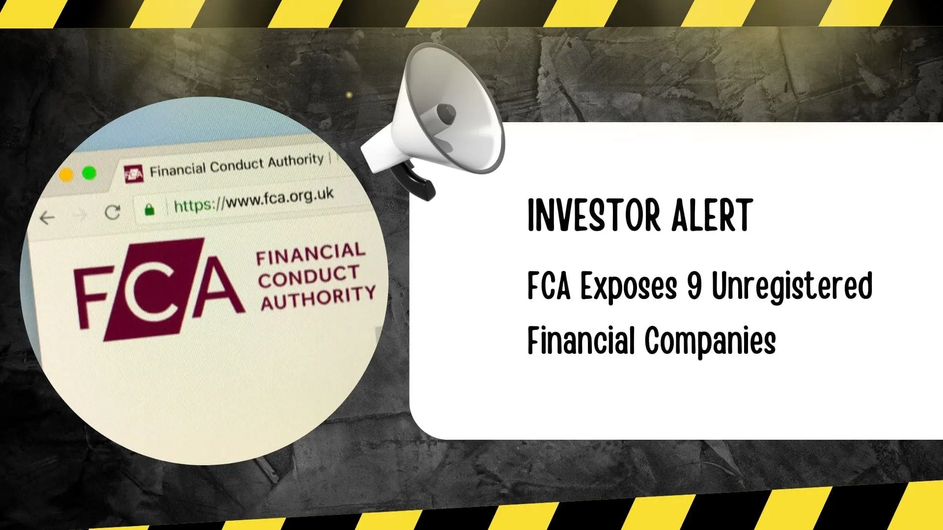 Investor Alert: FCA Exposes 9 Unregistered Financial Companies