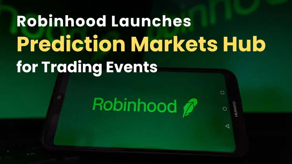 Robinhood Launches Prediction Markets Hub for Trading Events.jpg Robinhood Launches Prediction Markets Hub for Trading Events.jpg