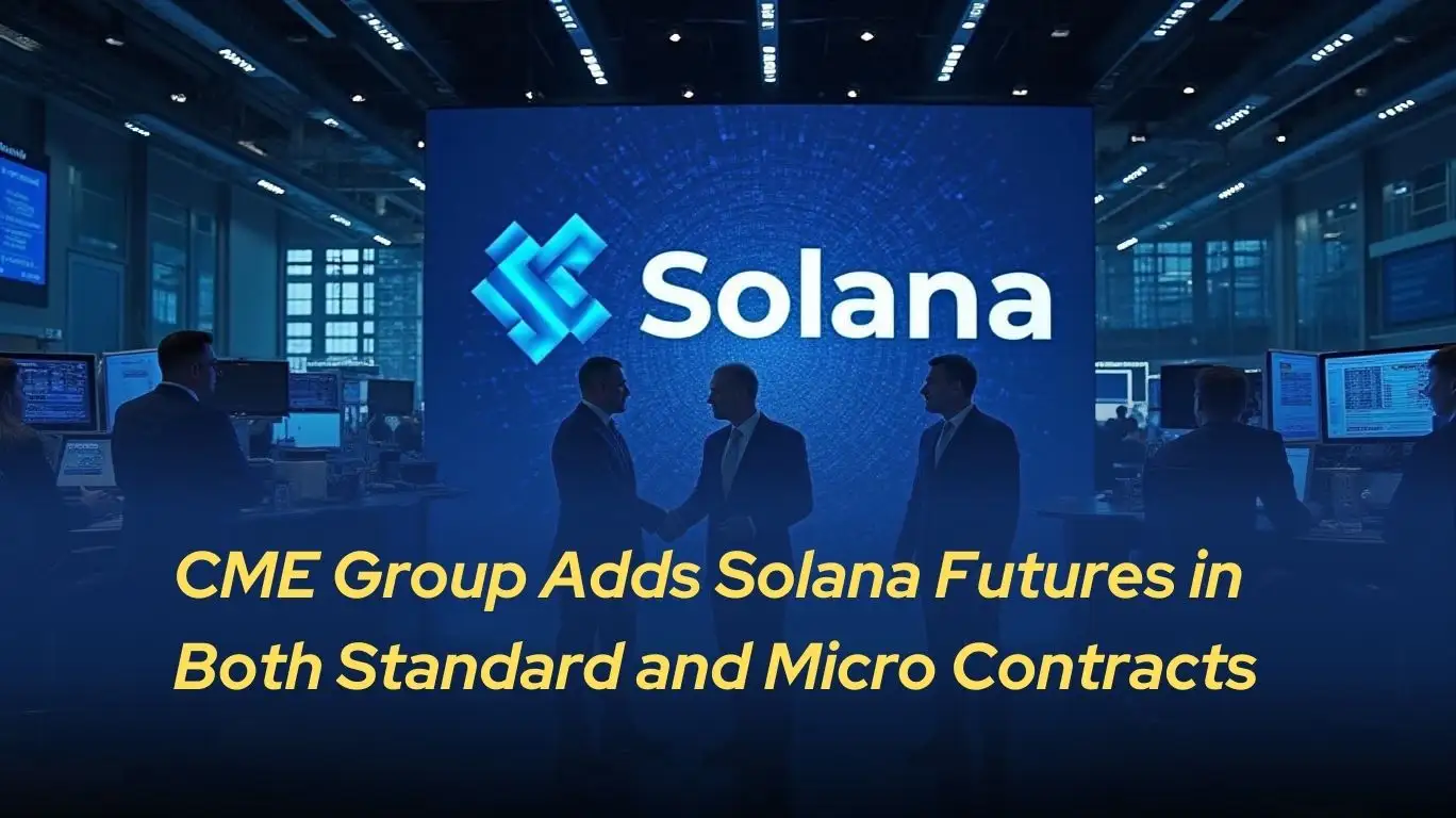 CME Group Adds Solana Futures in Both Standard and Micro Contracts