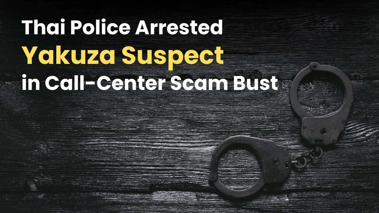 Thai Police Arrest Yakuza Suspect in Call-Center Scam Bust.jpg Thai Police Arrest Yakuza Suspect in Call-Center Scam Bust.jpg