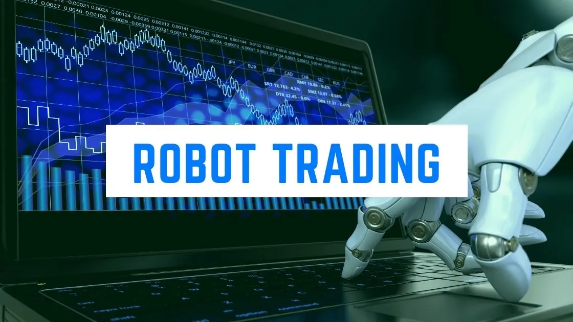 What are Trading Robots in Forex Trading What are Trading Robots in Forex Trading