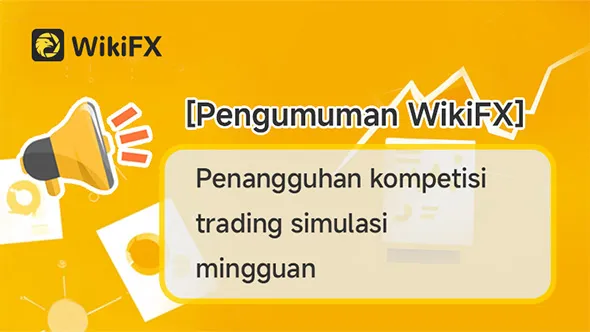 pengumuman-wikifx-2025-penangguhan-kompetisi-trading-simulasi-mingguan.jpg pengumuman-wikifx-2025-penangguhan-kompetisi-trading-simulasi-mingguan.jpg