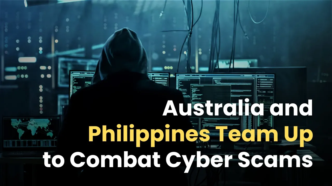Australia and Philippines Team Up to Combat Cyber Scams.jpg Australia and Philippines Team Up to Combat Cyber Scams.jpg