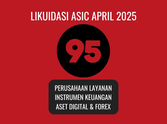 asic-likuidasi-95-perusahaan-layanan-keuangan-mayoritas-broker-scam-per-april-2025.png asic-likuidasi-95-perusahaan-layanan-keuangan-mayoritas-broker-scam-per-april-2025.png
