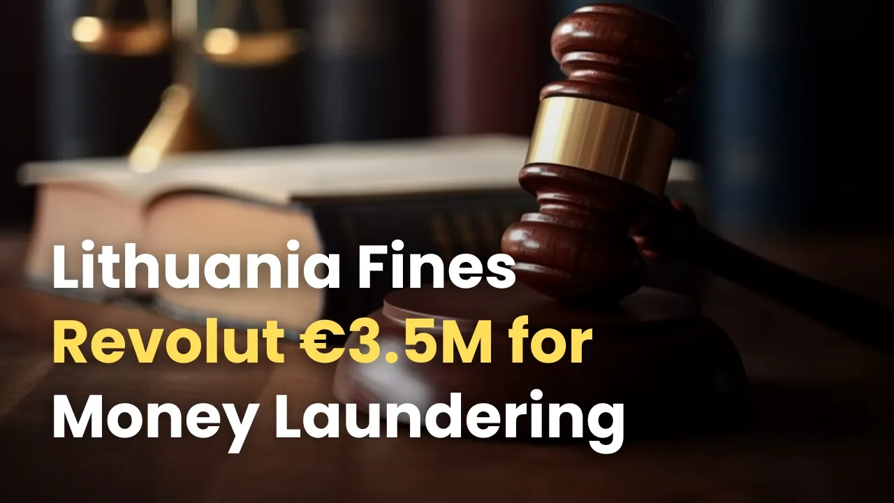 Lithuania Fines Revolut €3.5M for Money Laundering Failures.jpg Lithuania Fines Revolut €3.5M for Money Laundering Failures.jpg