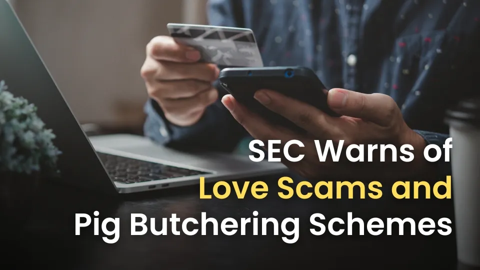 SEC Warns of Love Scams & Pig Butchering Schemes.jpg SEC Warns of Love Scams & Pig Butchering Schemes.jpg