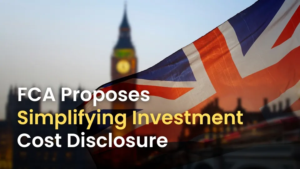 FCA Proposes Simplifying Investment Cost Disclosure (2).jpg FCA Proposes Simplifying Investment Cost Disclosure (2).jpg