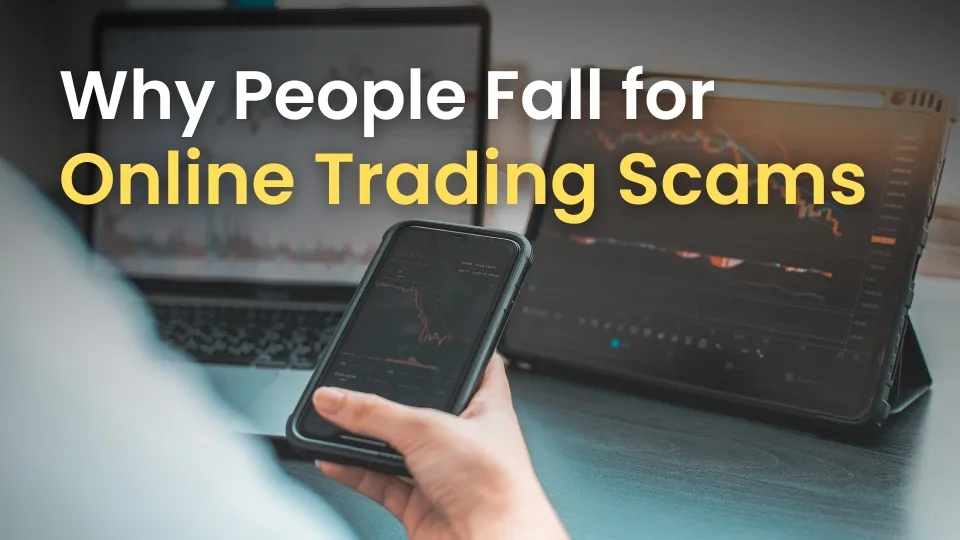 Why People Fall for Online Trading Scams.jpg Why People Fall for Online Trading Scams.jpg