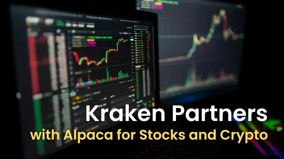 Kraken Partners with Alpaca for Stocks and Crypto.jpg Kraken Partners with Alpaca for Stocks and Crypto.jpg