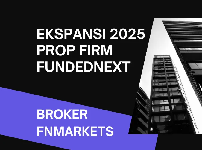 ekspansi-2025-prop-firm-fundednext-memperkenalkan-platform-brokerfnmarkets.png ekspansi-2025-prop-firm-fundednext-memperkenalkan-platform-brokerfnmarkets.png