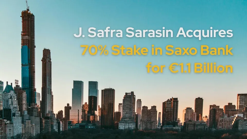 J. Safra Sarasin Acquires 70% Stake in Saxo Bank for €1.1 Billion (2).jpg J. Safra Sarasin Acquires 70% Stake in Saxo Bank for €1.1 Billion (2).jpg