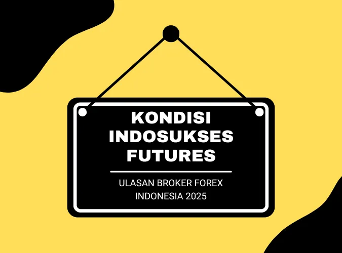ulasan-broker-forex-indonesia-2025-pialang-pt-indosukses-futures-aman-atau-penipuan.png ulasan-broker-forex-indonesia-2025-pialang-pt-indosukses-futures-aman-atau-penipuan.png