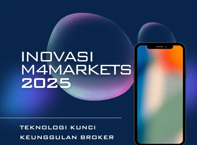inovasi-teknologi-2025-m4markets-menjadi-kunci-keunggulan-platform-broker-tersebut.png inovasi-teknologi-2025-m4markets-menjadi-kunci-keunggulan-platform-broker-tersebut.png