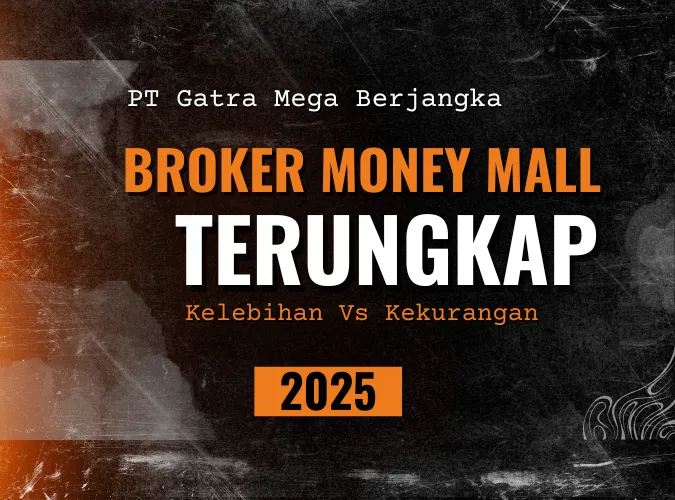 mengungkap-kelebihan-vs-kekurangan-broker-money-mall-pt-gatra-mega-berjangka.png mengungkap-kelebihan-vs-kekurangan-broker-money-mall-pt-gatra-mega-berjangka.png