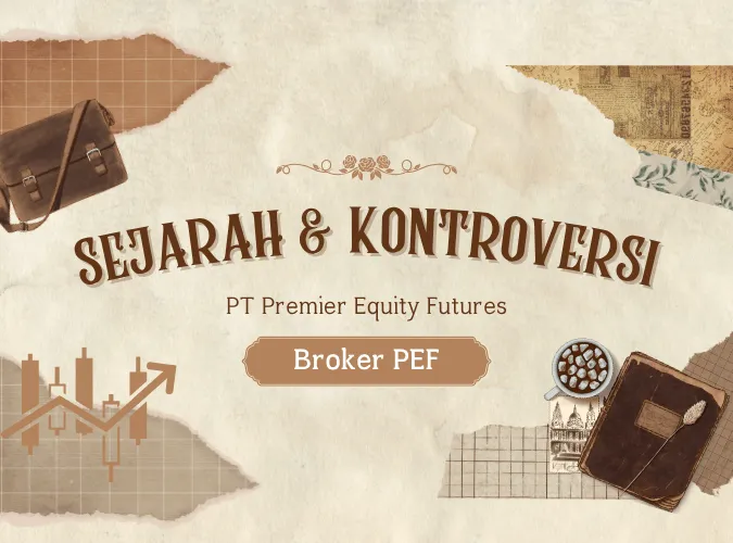 sejarah-dan-kontroversi-broker-pef-indonesia-lika-liku-bisnis-pt-premier-equity-futures.png sejarah-dan-kontroversi-broker-pef-indonesia-lika-liku-bisnis-pt-premier-equity-futures.png