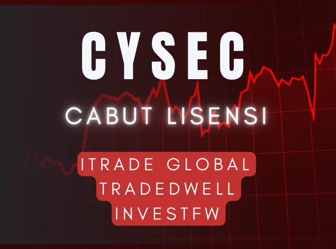 cysec-2025-cabut-lisensi-itrade-global-operator-broker-tradedwell-dan-investfw.png cysec-2025-cabut-lisensi-itrade-global-operator-broker-tradedwell-dan-investfw.png
