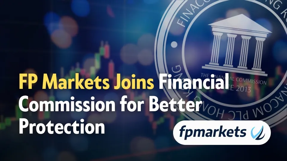 FP Markets Joins Financial Commission for Better Protection.jpg FP Markets Joins Financial Commission for Better Protection.jpg