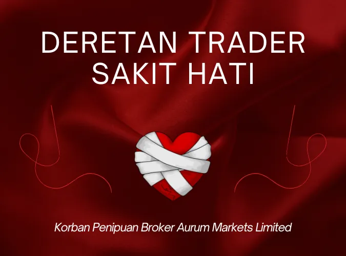 deretan-trader-sakit-hati-2025-korban-penipuan-broker-aurum-markets-limited.png deretan-trader-sakit-hati-2025-korban-penipuan-broker-aurum-markets-limited.png