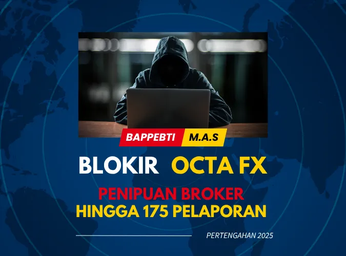 diblokir-bappebti-dan-mas-2025-korban-penipuan-trading-forex-broker-octa-fx-mencapai-175-pelaporan.png diblokir-bappebti-dan-mas-2025-korban-penipuan-trading-forex-broker-octa-fx-mencapai-175-pelaporan.png
