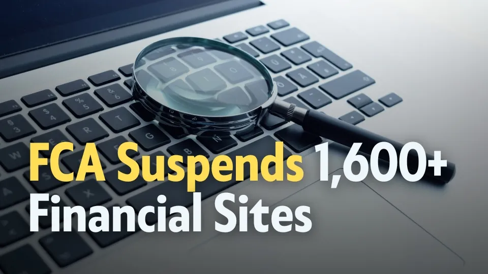 FCAs Tech Crackdown Suspends 1,600+ Financial Sites.jpg FCAs Tech Crackdown Suspends 1,600+ Financial Sites.jpg