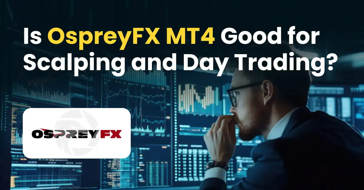 Is OspreyFX MT4 Good for Scalping and Day Trading?