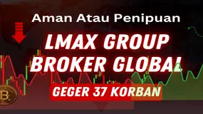 GEGER 37 Trader Jadi Korban, Apakah LMAX Group Broker Forex Global Aman Atau Penipuan?